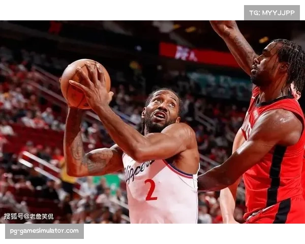 伦纳德末节19分中投绝杀火箭 快船球星关键时刻接管比赛